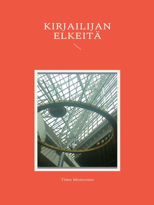 cover image of Kirjailijan elkeitä